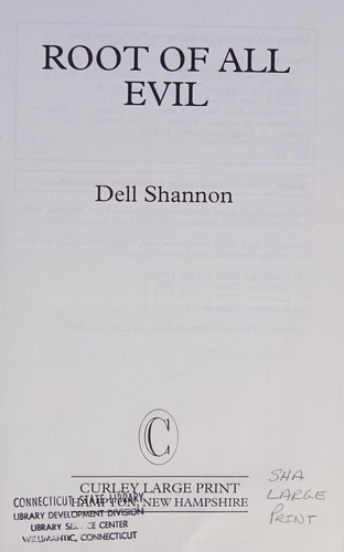 Dell Shannon: Root of all evil (1993, Curley Large Print)