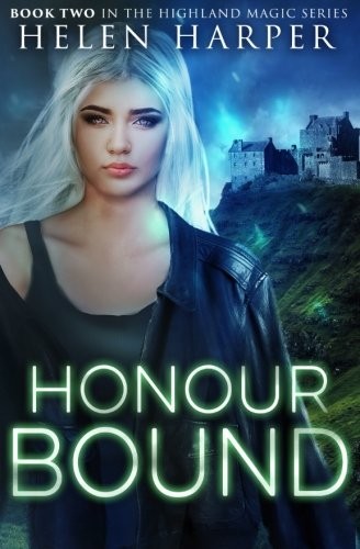 Helen Harper: Honour Bound (Paperback, 2016, CreateSpace Independent Publishing Platform)