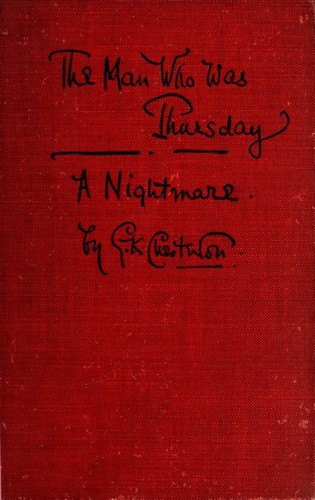 G. K. Chesterton: The man who was Thursday (1908, J. W. Arrowsmith, Simpkin, Marshall, Hamilton, Kent & co.)