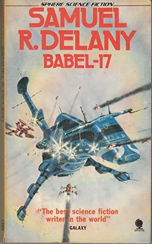 Samuel R. Delany: Babel-17 (Sphere science fiction) (Paperback, 1977, Sphere)