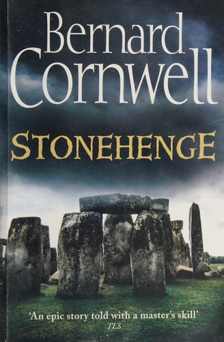 Bernard Cornwell: Stonehenge (2014, HarperCollins Publishers)