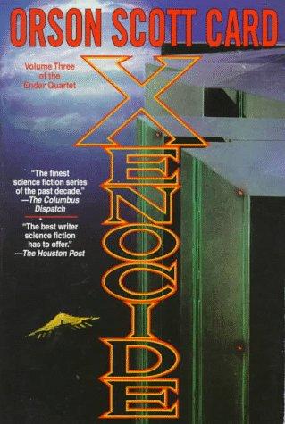 Orson Scott Card: Xenocide (Ender, Book 3) (Ender Quartet) (1996, Tor Books)