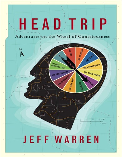 Jeff Warren: The head trip (2008, Oneworld)