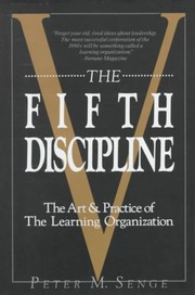 Peter Senge: The fifth discipline (1990, Doubleday/Currency)