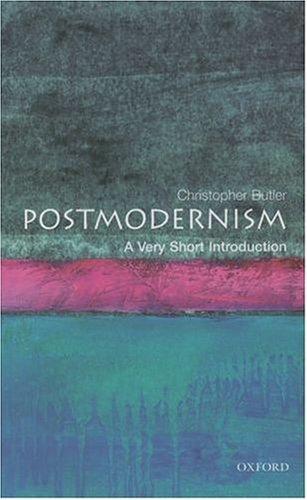 Christopher Butler: Postmodernism (2002, Oxford University Press, USA)