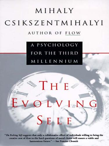 Mihaly Csikszentmihalyi: The Evolving Self (EBook, 2007, HarperCollins)