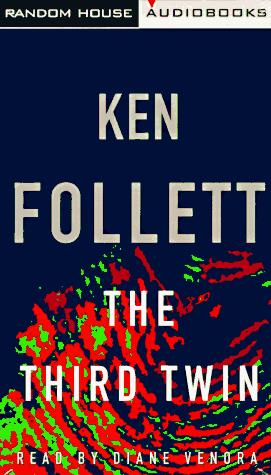 Ken Follett: The Third Twin (AudiobookFormat, 1996, Random House Audio)