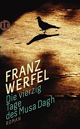 Franz Werfel: Die vierzig Tage des Musa Dagh (2016, Insel Verlag GmbH)