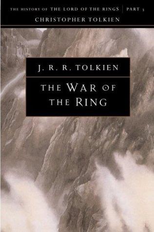 J.R.R. Tolkien: The War of the Ring (2000, Houghton Mifflin)