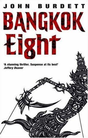 John Burdett       : Bangkok Eight (Paperback, 2004, Corgi Books)