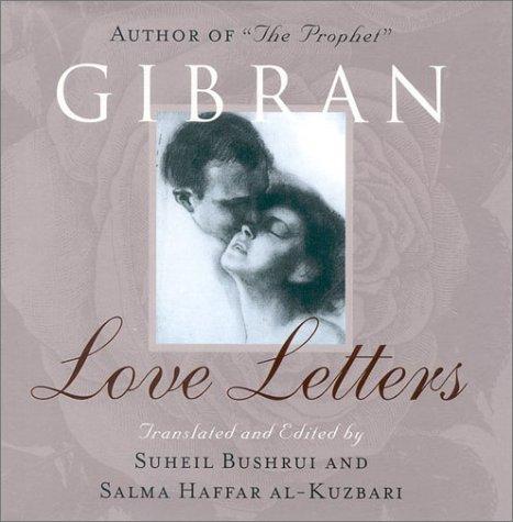 Kahlil Gibran: Love Letters (Hardcover, 1999, Oneworld Publications)