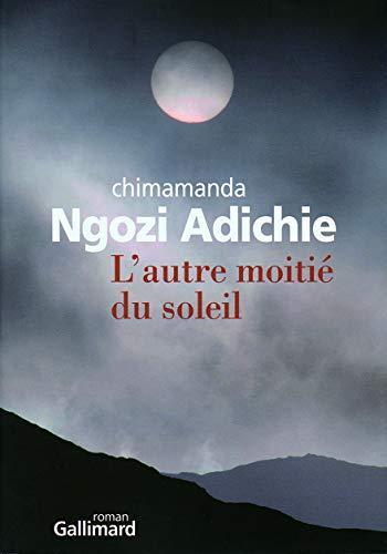 Chimamanda Ngozi Adichie: L'autre moitié du soleil (Paperback, French language, 2008, Gallimard)