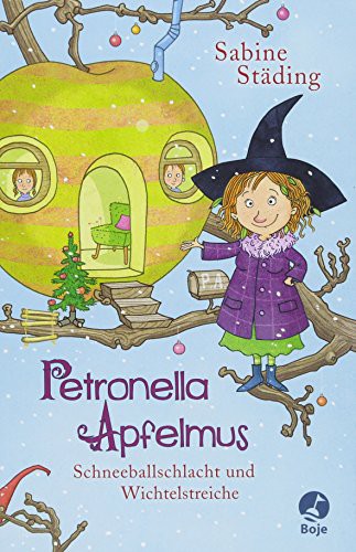 Sabine Städing: Petronella Apfelmus 03 - Schneeballschlacht und Wichtelstreiche (Hardcover, 2015, Boje Verlag)