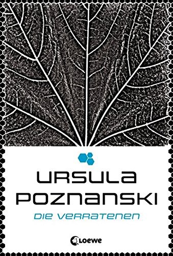 Ursula Poznanski: Die Verratenen (Hardcover, 2012, Loewe Verlag GmbH)