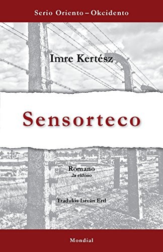 Imre Kertész: Sensorteco (Paperback, 2018, MONDIAL)