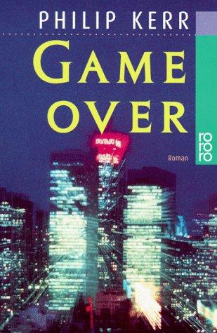 Philip Kerr: Game Over (German language, 1998, Rowohlt Taschenbuch Verlag GmbH)