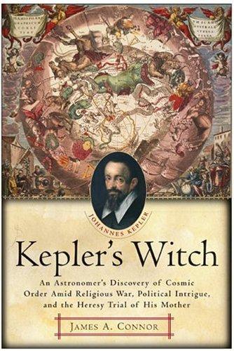 James A. Connor: Kepler's Witch (2005, HarperOne)