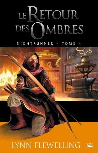 Lynn Flewelling, Lynn Flewelling: Nightrunner, Tome 4 : Le retour des ombres (French language)