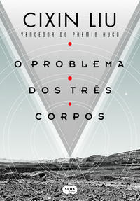 O Problema dos Três Corpos (Paperback, Português language, 2016, Suma)