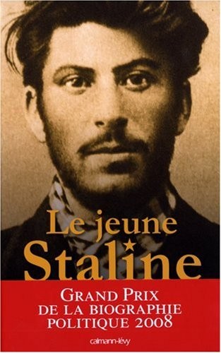 Simon Sebag-Montefiore: Le jeune Staline (French language, Calmann-Lévy, CALMANN-LEVY)