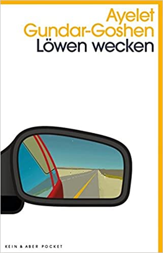 Ayelet Gundar-Goshen: Löwen wecken (Paperback, German language, 2015, Kein und Aber)