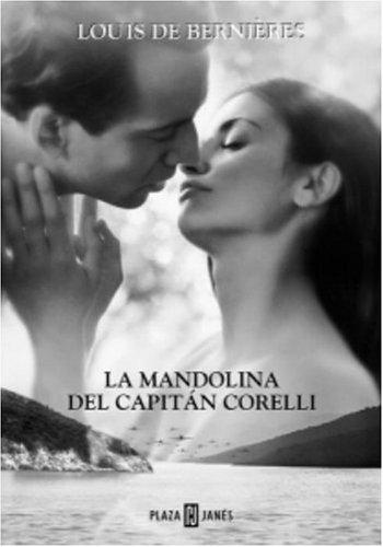Louis de Bernières: La mandolina del capitan Corelli (Spanish language, 2002, Plaza y Janes)