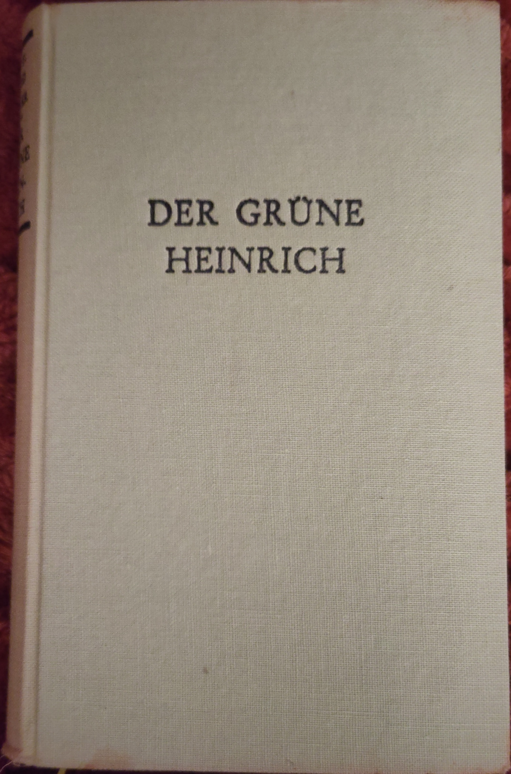 Gottfried Keller: Der grüne Heinrich (Hardcover, german language, Salesianische Offizin München)