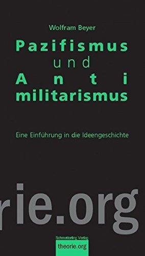 Wolfram Beyer: Pazifismus und Antimilitarismus (Paperback, German language, 2012, Schmetterling Verlag)