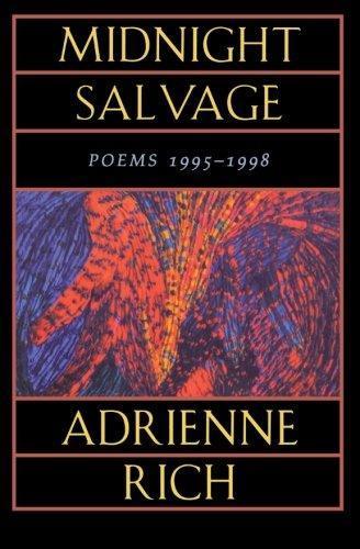 Adrienne Rich: Midnight Salvage