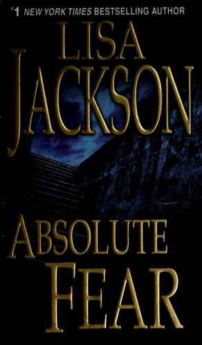 Lisa Jackson: Absolute fear (Paperback, 2008, Zebra Books)