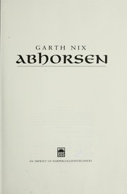 Garth Nix: Abhorsen (2010, Allen & Unwin Pty Ltd)