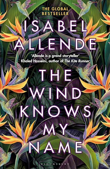 Isabel Allende: Wind Knows My Name (2023, Bloomsbury Publishing Plc)
