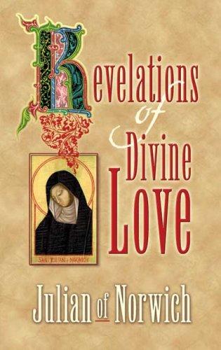 Julian of Norwich: Revelations of Divine Love (Paperback, 2006, Dover Publications)