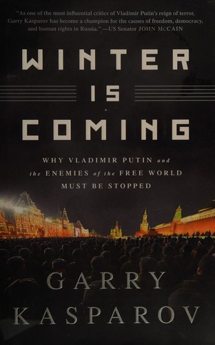 G. K. Kasparov: Winter is coming (2015)