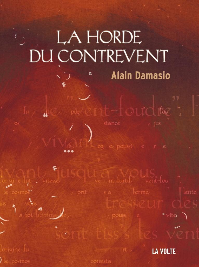 Alain Damasio: La Horde du Contrevent (French language, 2012, La Volte)