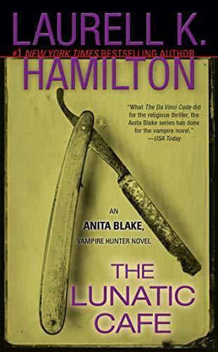 Laurell K. Hamilton: The Lunatic Cafe (2002)