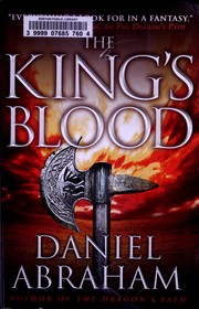 Daniel Abraham: The king's blood (2012, Orbit)
