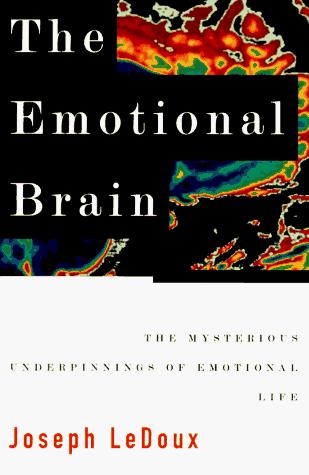 Joseph E. LeDoux: The emotional brain (1996, Simon & Schuster)
