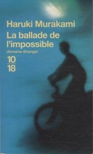 Haruki Murakami: La ballade de l'impossible (French language)