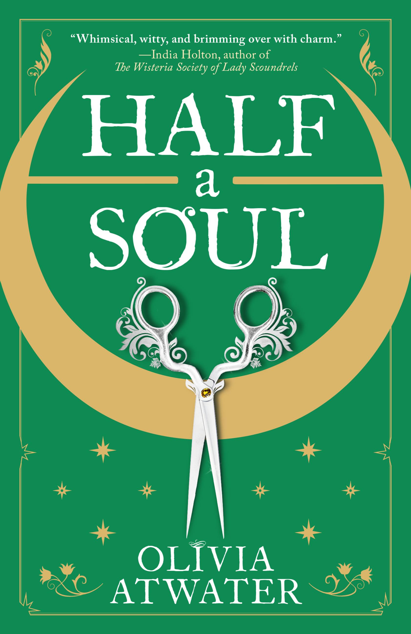 Olivia Atwater: Half a Soul (2022, Orbit)