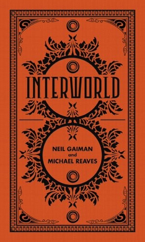 Neil Gaiman: Interworld (2008, Subterranean)