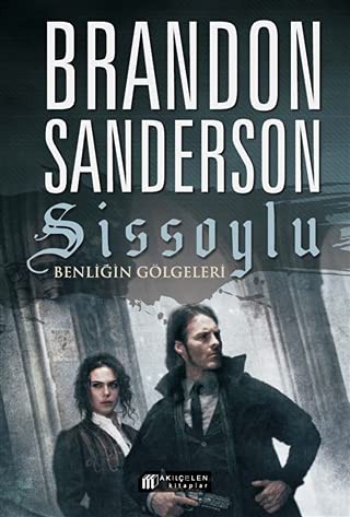 Brandon Sanderson: Sissoylu 5 - Benligin Gölgeleri (Paperback, 2021, Akilcelen Kitaplar)