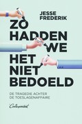 Jesse Frederik: Zo hadden we het niet bedoeld (Paperback, Dutch language, 2021, De Correspondent)