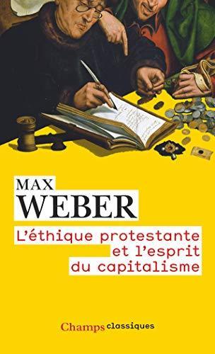 Max Weber: L'éthique protestante et l'esprit du capitalisme (French language, 2017)