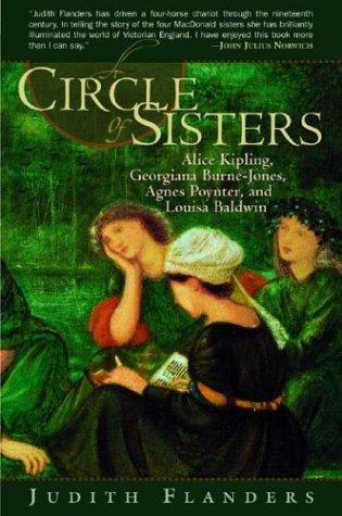 Judith Flanders: A circle of sisters (2005, W.W. Norton & Co.)
