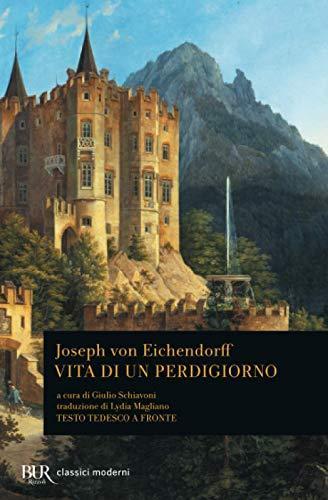 Joseph von Eichendorff: Vita di un perdigiorno (Italian language, 1993)