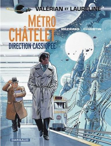 Pierre Christin, Jean-Claude Mézières: Métro Châtelet direction Cassiopée (Valérian #9) (French language)