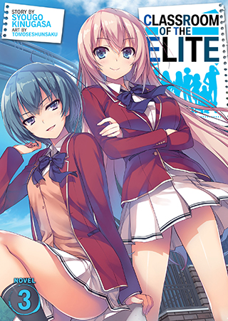 Syougo Kinugasa, Tomoseshunsaku: Classroom of the Elite Volume 3 (2019, Seven Seas Entertainment)