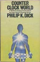 Philip K. Dick: Counter clock world (1977, White Lion Publishers)