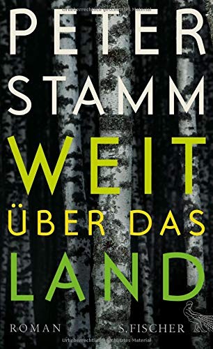 Peter Stamm: Weit über das Land (Hardcover, German language, 2016, S. FISCHER)